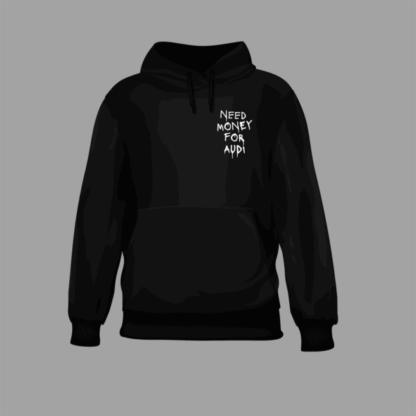 Bluza - NEED MONEY FOR AUDI - obrazek 3