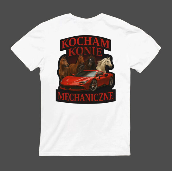 T-Shirt - Kocham konie MECHANICZNE - obrazek 3