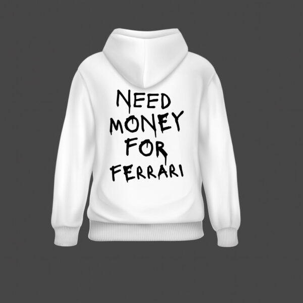 Bluza - NEED MONEY FOR FERRARI - obrazek 5