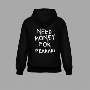 Bluza - NEED MONEY FOR FERRARI