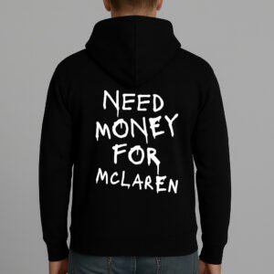 Bluza - NEED MONEY FOR McLaren
