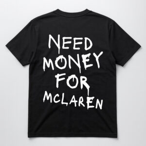 Czarna koszulka z napisem Need money for McLaren.