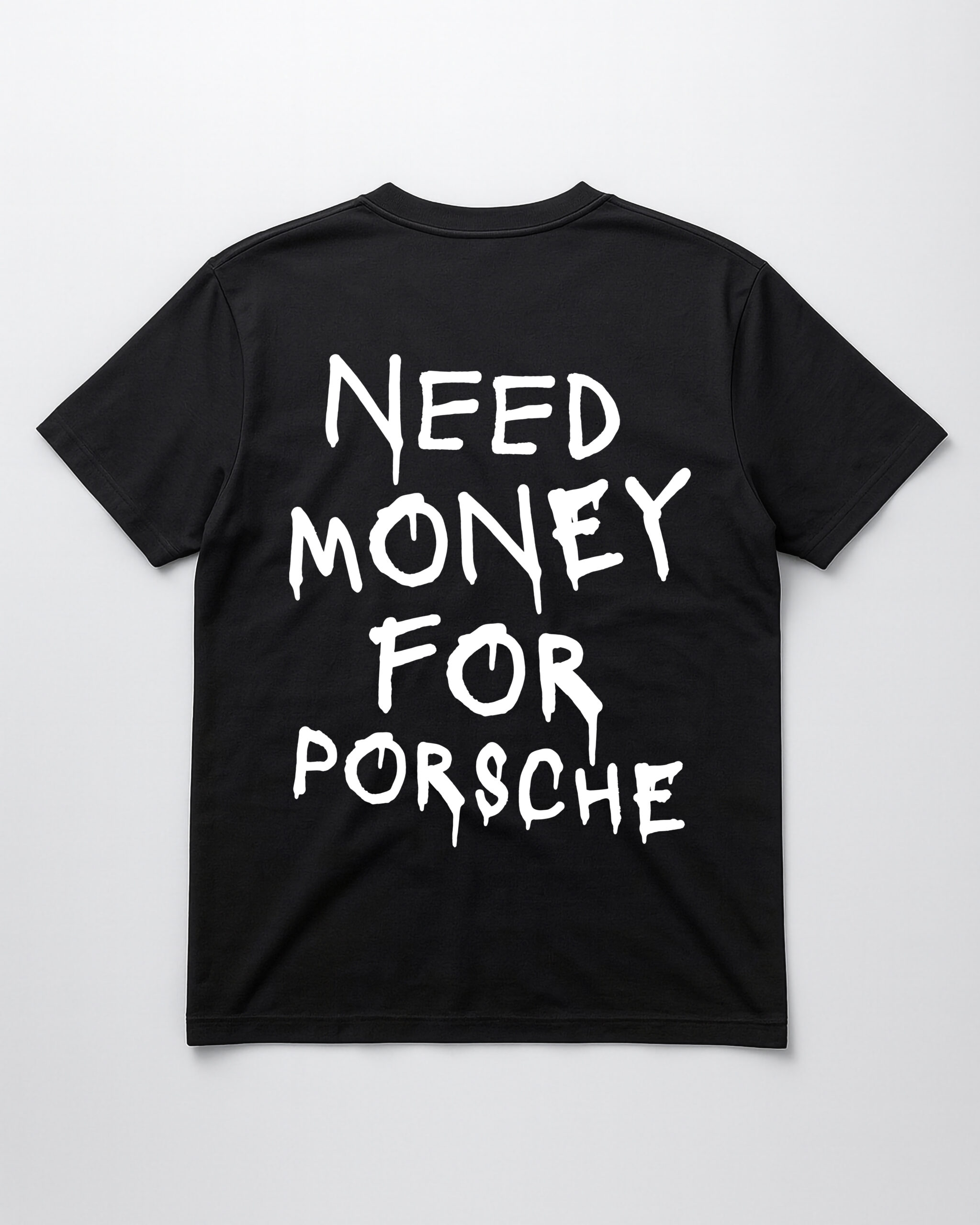 Czarna koszulka z napisem Need money for Porsche w białym kolorze.