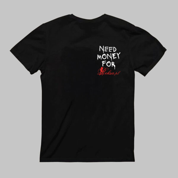 T-Shirt - NEED MONEY FOR Roksa.pl - obrazek 3