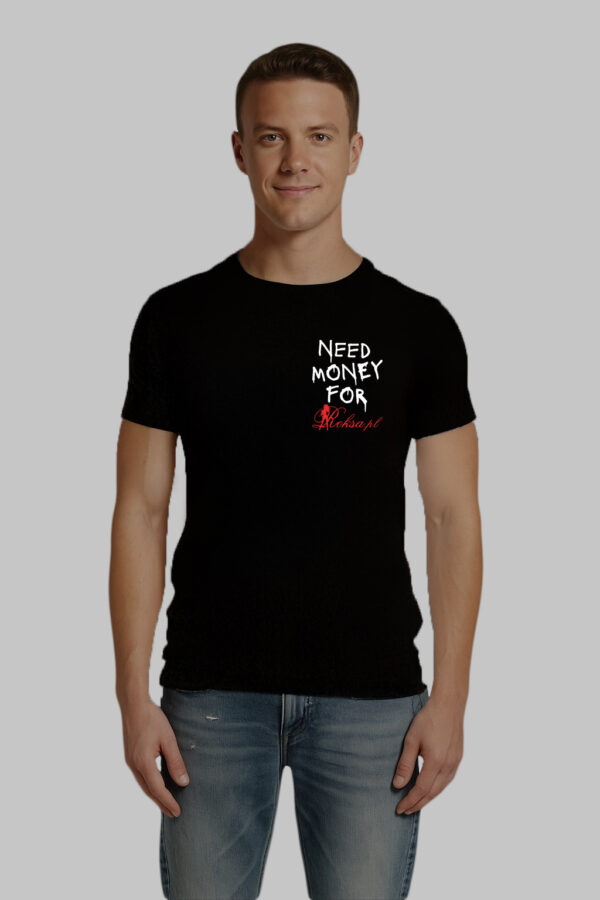 T-Shirt - NEED MONEY FOR Roksa.pl - obrazek 4