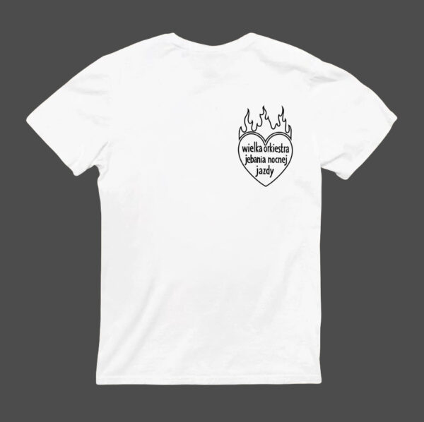 T-Shirt - Wielka Orkiestra Jebana Nocnej Jazdy - obrazek 7