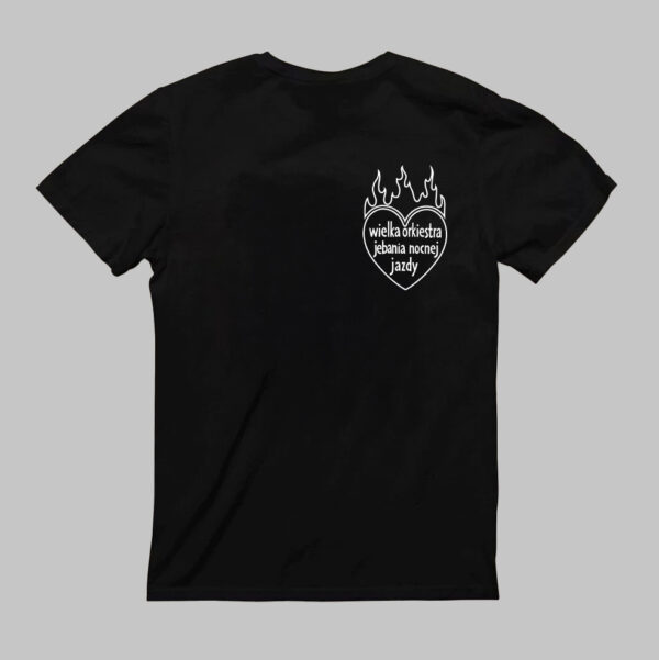 T-Shirt - Wielka Orkiestra Jebana Nocnej Jazdy - obrazek 3