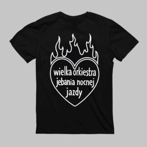 T-Shirt - Wielka Orkiestra Jebana Nocnej Jazdy