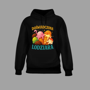 Czarna bluza z napisem Doświadczona Lodziara i grafiką lodów.