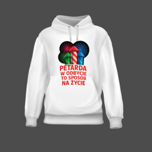 Bluza z nadrukiem kilku petard i napisem Petarda w odbycie to sposób na życie.