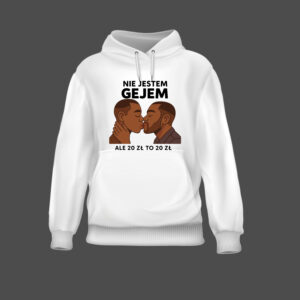 Biała bluza z nadrukiem Nie jestem gejem, ale 20 zł to 20 zł, całujący się mężczyźni.