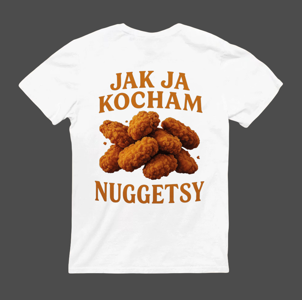 Biała koszulka z napisem Jak ja kocham nuggetsy i grafiką nuggetsów.