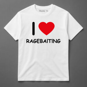 T-shirt z napisem I ❤️ RAGEBAITING w kolorze białym.