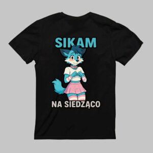 Koszulka z niebieskim zwierzakiem w różowej spódnicy i napisem SIKAM NA SIEDZĄCO.