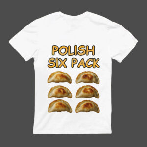 Koszulka z napisem Polish Six Pack i sześcioma pierogami.