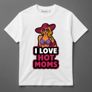 Koszulka z grafiką kobiety w kapeluszu i napisem I Love Hot Moms.