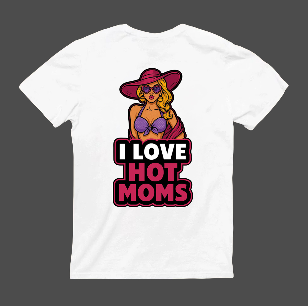 Koszulka z napisem I Love Hot Moms i ilustracją kobiety w kapeluszu.