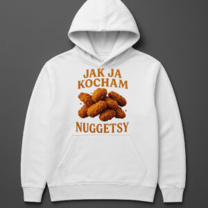 Biała bluza z napisem „Jak ja kocham nuggetsy” i grafiką nuggetsów.