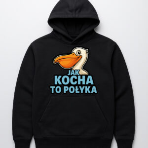 Czarna bluza z pelikanem i napisem Jak kocha to połyka.
