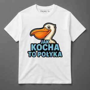 Biały t-shirt z grafiką pelikana i napisem Jak kocha to połyka.
