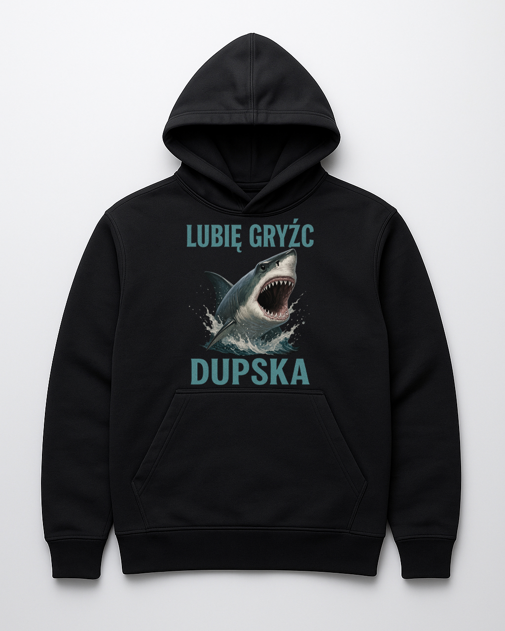 Czarna bluza z kapturem z nadrukiem rekina i napisem Lubię gryźć dupska.