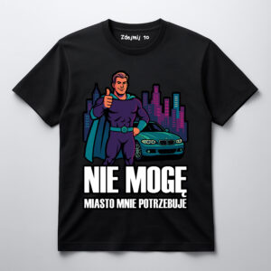 Czarna koszulka z superbohaterem, napisem NIE MOGĘ, MIASTO MNIE POTRZEBUJE.