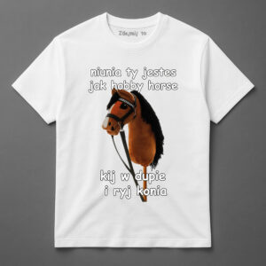 Koszulka z napisem o hobby horse i rysunkiem głowy konia na kiju.