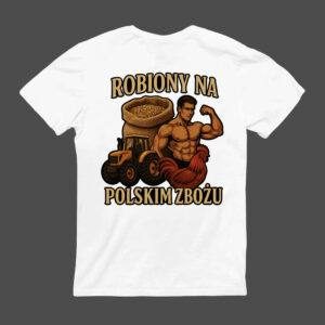 Koszulka z napisem Robiony na polskim zbożu, obrazki siłacza, koguta, ciągnika i worka z zbożem.