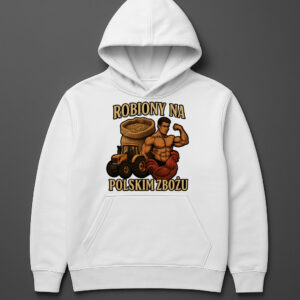 Bluza z nadrukiem Robiony na polskim zbożu, kulturysta, traktor i kogut.