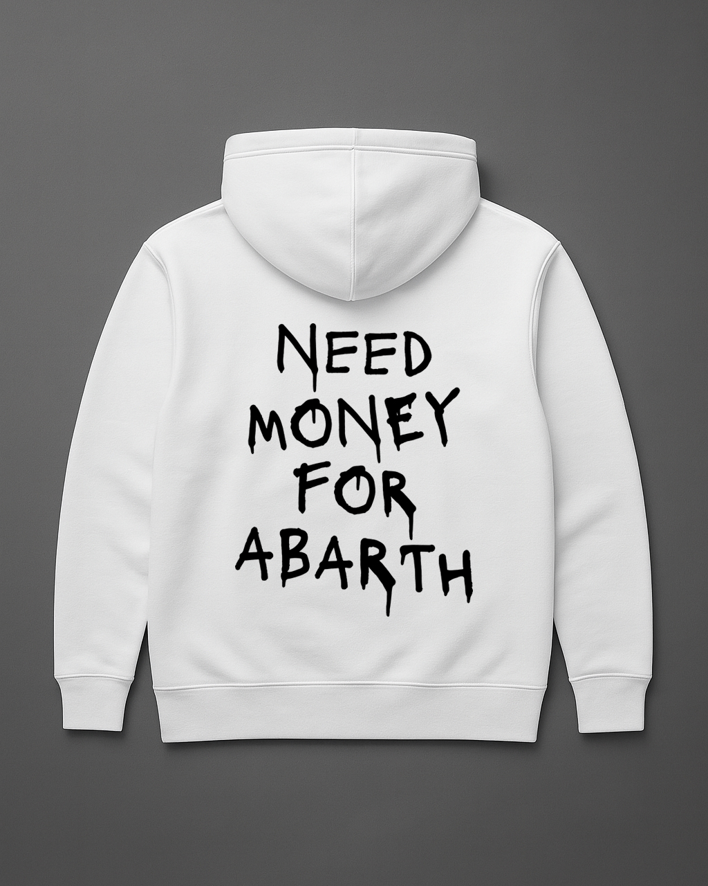 Bluza z napisem Need Money for Abarth na białym tle.