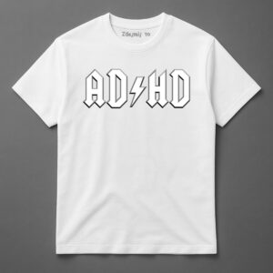 Koszulka z napisem ADHD w stylu rockowym na białym tle.