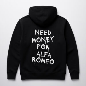 Czarna bluza z napisem Need Money for Alfa Romeo na plecach.