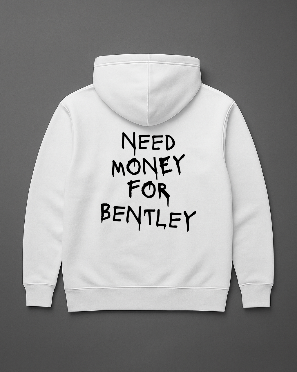 Biała bluza z napisem Need Money for Bentley na plecach, zabawna grafika.