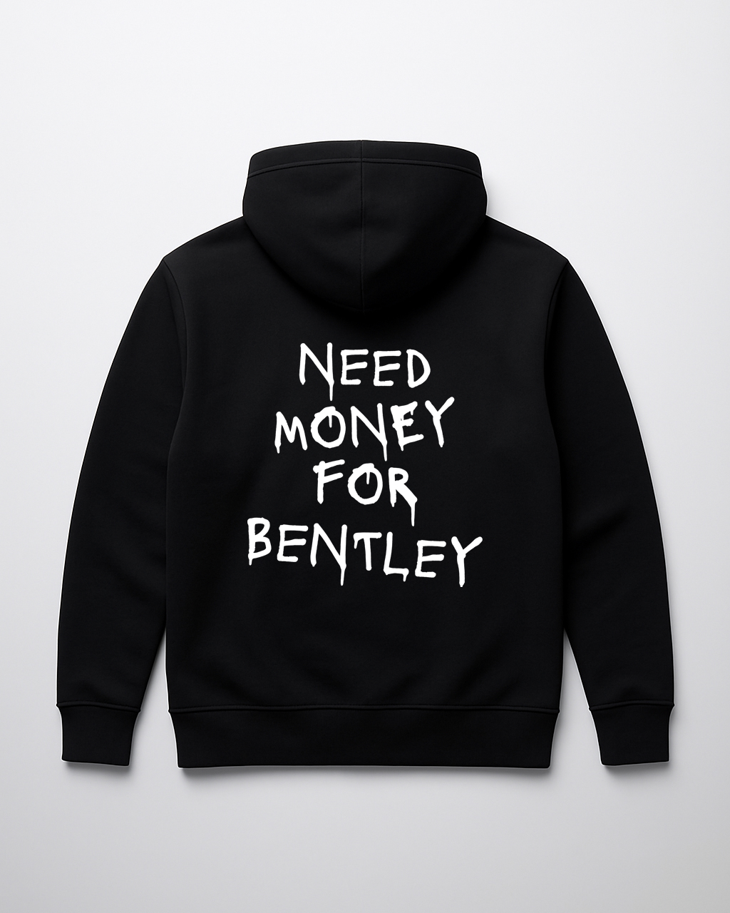Czarna bluza z napisem Need Money for Bentley z tyłu.