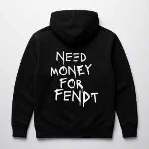 Czarna bluza z białym napisem Need Money for Fendt na plecach.