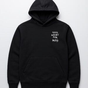 Czarna bluza z kapturem i napisem Need money for mini na piersi.