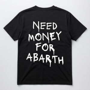 Czarny T-shirt z napisem Need Money for Abarth.