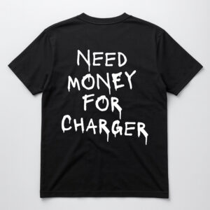Czarny T-shirt z napisem Need Money for Charger.