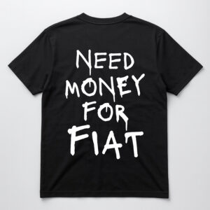 Czarna koszulka z napisem Need Money For Fiat na plecach.