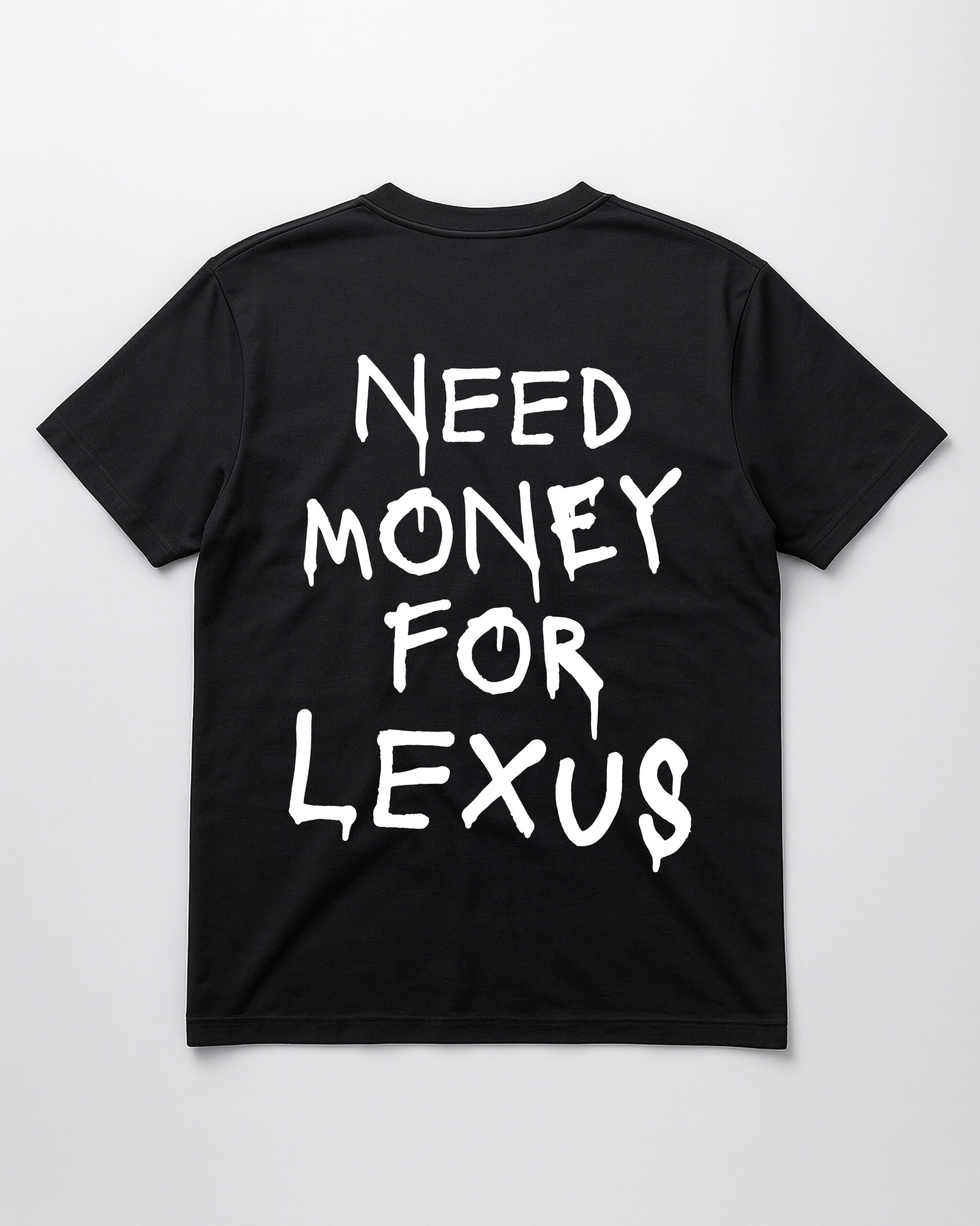 Czarna koszulka z napisem Need money for Lexus z tyłu.