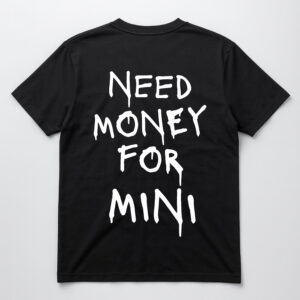 Czarna koszulka z białym napisem Need Money for Mini.