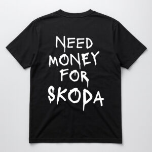 Czarna koszulka z napisem Need money for Skoda.