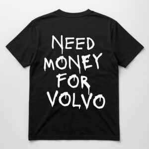 Czarna koszulka z napisem Need Money for Volvo.