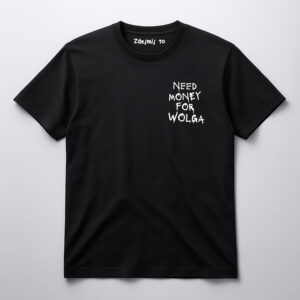 Czarny T-shirt z napisem Need Money for Wolga i Zdejmij to wewnątrz kołnierzyka.