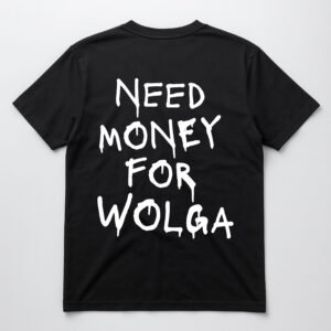 Czarny t-shirt z napisem Need Money for Wolga z białymi literami.
