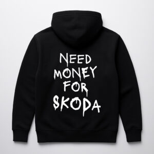 Czarna bluza z napisem Need money for Skoda na plecach.