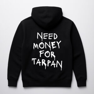 Czarna bluza z napisem Need Money for Tarpan na plecach.