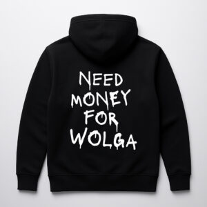 Czarna bluza z napisem Need Money for Wolga na plecach.