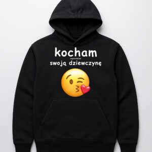 Bluza - Kocham swoją dziewczynę