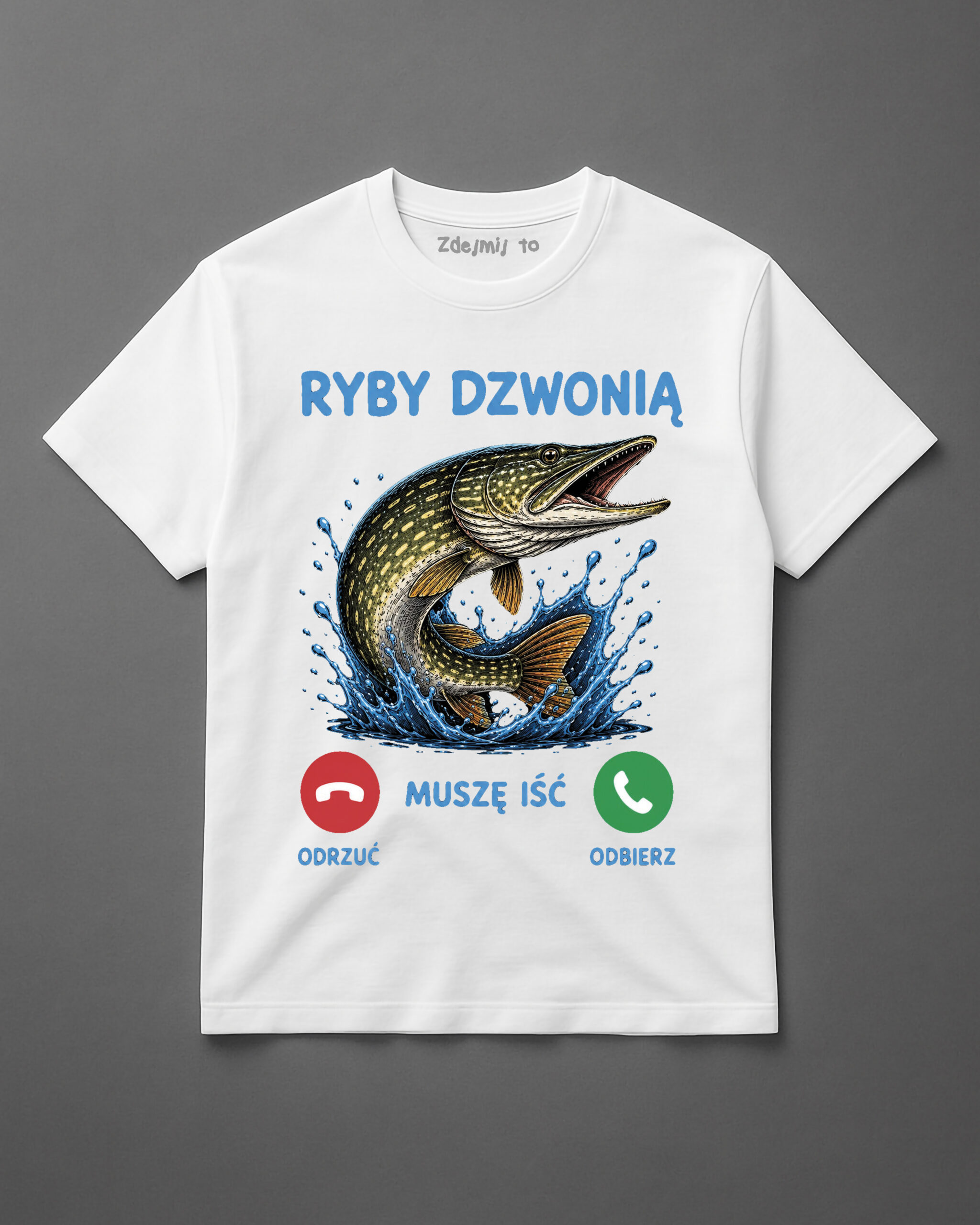Atrybut alt: T-shirt z nadrukiem ryby i napisem 'Ryby dzwonią, muszę iść'.